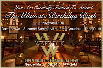 The Ultimate Birthday Bash for Dave Brown, Suzzane Summerville, Fred Crawford and Tone Pruitt at Warwick Hollywood. primary image
