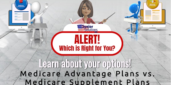 Medicare Advantage Plans vs Medicare Supplement Plans