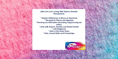 Primaire afbeelding van Little Girl Lost- Living with Autism (Female Perspective)