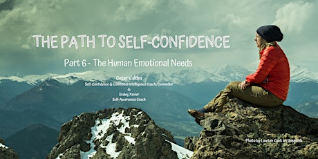 Imagen principal de THE PATH TO SELF-CONFIDENCE Part 6 - The Human Emotional Needs