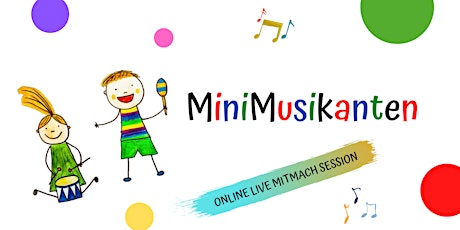 Hauptbild für MiniMusikanten • Online Live Mitmach Session • Di, 23.02.21, 16h