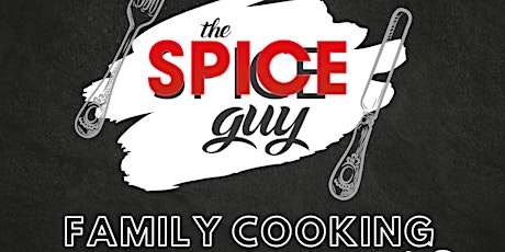 Copy of The Spice Guy's - FREE - HOME ECONOMICS  FAMILY COOKING CLASS primary image