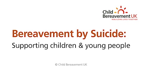 Imagem principal do evento Bereavement by suicide - supporting children, young people and families