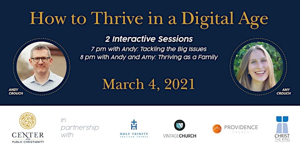 How to Thrive in a Digital Age with Andy Crouch and Amy Crouch
