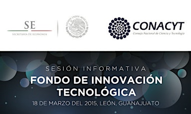 Imagen principal de Sesión Informativa GTO Fondo Innovación Tecnológica (FIT) 2015 SE-CONACYT