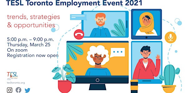 TESL Toronto Employment Event 2021: Trends, Strategies & Opportunities.