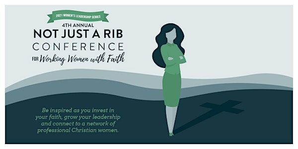 2021 VIRTUAL Not Just a Rib Conference for Working Women with Faith