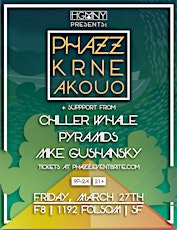 HGMNY Presents | PHAZZ w/ KRNE, Akouo + more primary image