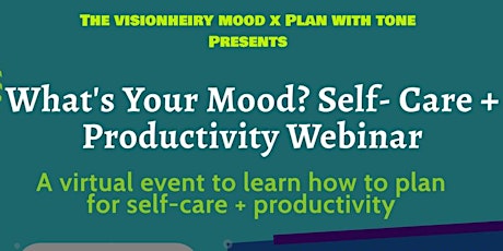 TVM X Plan with Tone: What's Your Mood? Self Care + Productivity Webinar primary image