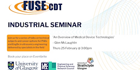 FUSE Seminar - Glen McLaughlin an overview of Medical Device Technologies primary image