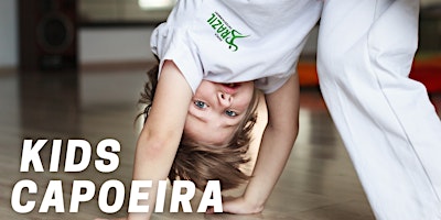 Primaire afbeelding van Kids Capoeira -Brazilian Martial Art ( 6-13 yrs)