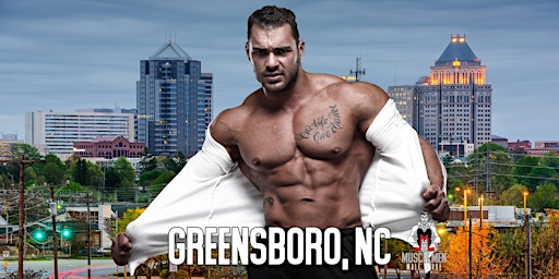 Primaire afbeelding van Muscle Men Male Strippers Revue Show & Male Strip Club Shows Greensboro NC 8pm-10pm