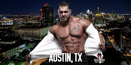 Muscle Men Male Strippers Revue Show & Male Strip club Shows Austin TX primary image