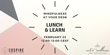 Hauptbild für Mindfulness at your desk - 101 Breathing Techniques & Meditation Tips