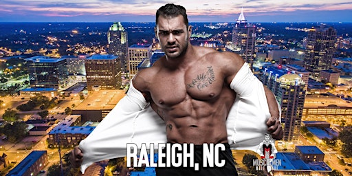 Imagem principal do evento Muscle Men Male Strippers Revue Show & Male Strip Club Show Raleigh - 8pm