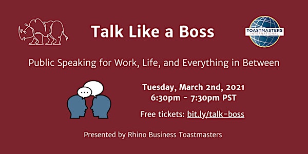 Talk Like a Boss:  Public Speaking for Work, Life and Everything in Between