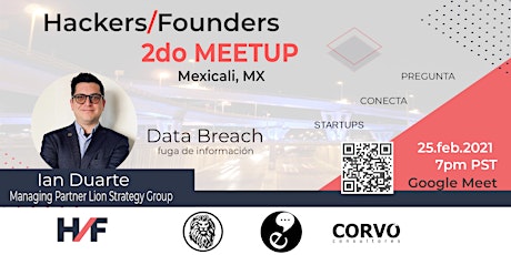 Imagen principal de 2do Meetup Hackers & Founders Mexicali