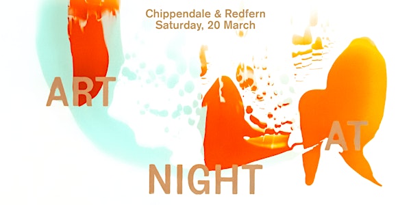 Chippendale & Redfern Art at Night