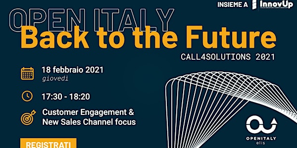 OPEN ITALY 2021_CALL 4 Solutions  | Customer Engagement & New Sales focus