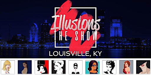 Imagem principal de Illusions The Drag Queen Show Louisville - Drag Queen Dinner Show