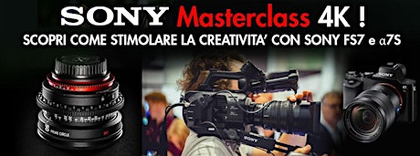 Immagine principale di Sony Masterclass 4K ti aspetta a Padova il 19 marzo! 
