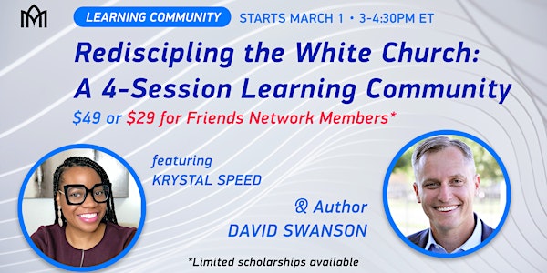 Rediscipling the White Church: A Four-Session Learning Community