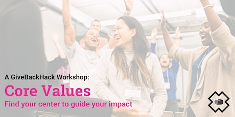 Core Values: Find Your Center to Guide Your Impact primary image