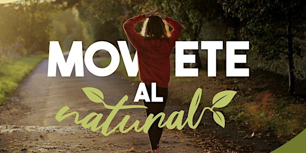 Primera Jornada Recreativa y Deportiva al Aire Libre "MOVETE AL NATURAL"