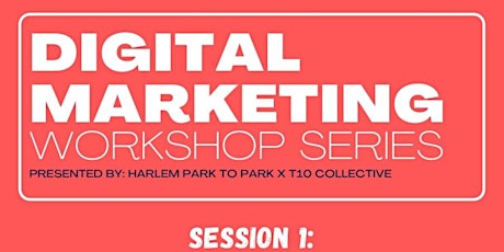 Digital Marketing Workshop Session 1:  How to Use Social Media Algorithms