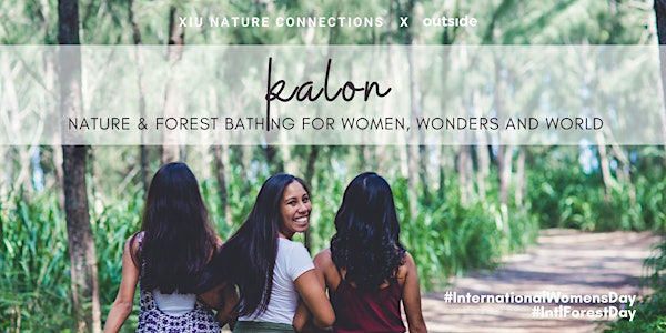 Kalon: Forest Bathing for Women, Wonders and World