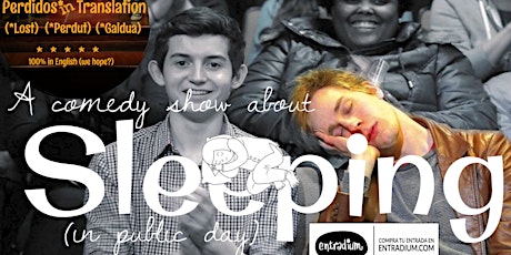 Imagen principal de English Comedy - Perdidos Presents a comedy show about Sleeping in Public