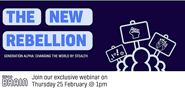 Beano Brain The New Rebellion Webinar