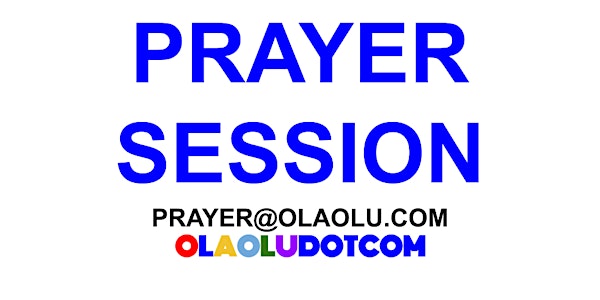 PRAYER SESSION OLAOLUDOTCOM