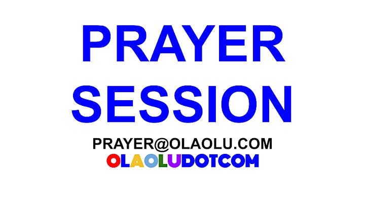 PRAYER SESSION OLAOLUDOTCOM image