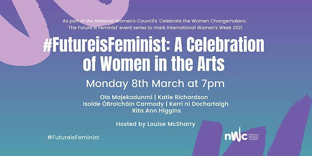 FutureisFeminist: A Celebration of Women in the Arts Tickets, Mon 8 Mar  2021 at 19:00 | Eventbrite