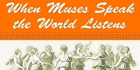 When the Muses are Speaking, the World Listens