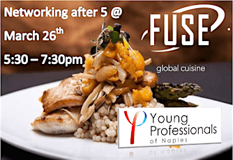 YP Naples March Networking After 5 @ FUSE primary image