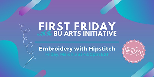First Friday: Embroidery with Hipstitch