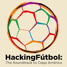 HackingFutbol: The Soundtrack of Copa America primary image