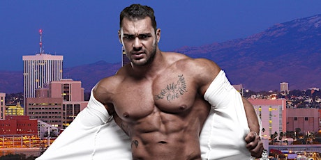 Muscle Men Male Strippers Revue & Male Strip Club Shows Mesa, AZ 8 PM-9:30 PM