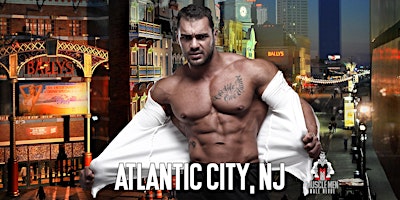Imagem principal do evento Muscle Men Male Strippers Revue & Male Strip Club Shows Atlantic City, NJ
