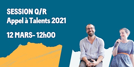 Image principale de Session de questions/réponses Appel à Talents 2021 #2