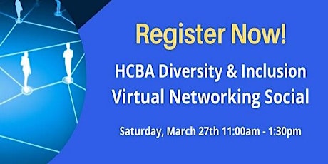 HCBA Diversity & Inclusion Committee Virtual Networking Social primary image