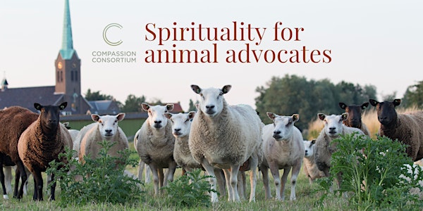 Spirituality for Animal Advocates & Vegans | Monthly Interfaith Service