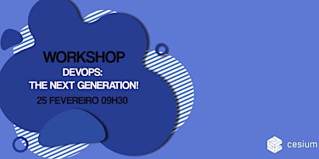 Workshop | DevOps: The Next Generation!