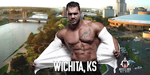 Primaire afbeelding van Muscle Men Male Strippers Revue & Male Strip Club Shows Wichita, KS 8PM-10PM