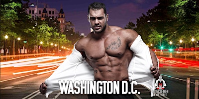 Muscle Men Male Strippers Revue & Male Strip Club Shows Washington DC primary image