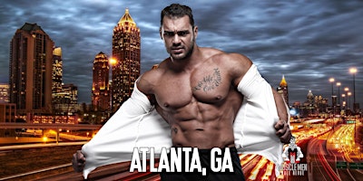 Muscle Men Male Strippers Revue & Male Strip Club Shows Atlanta GA - 8PM primary image
