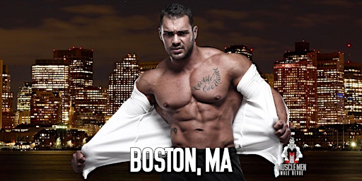 Primaire afbeelding van Muscle Men Male Strippers Revue & Male Strip Club Shows Boston MA - 8PM