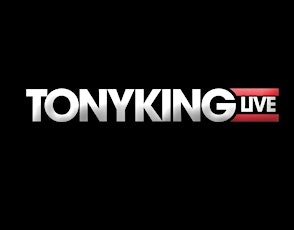 TONY KING LIVE (LIVE NATIONAL TV SHOW TAPING) primary image
